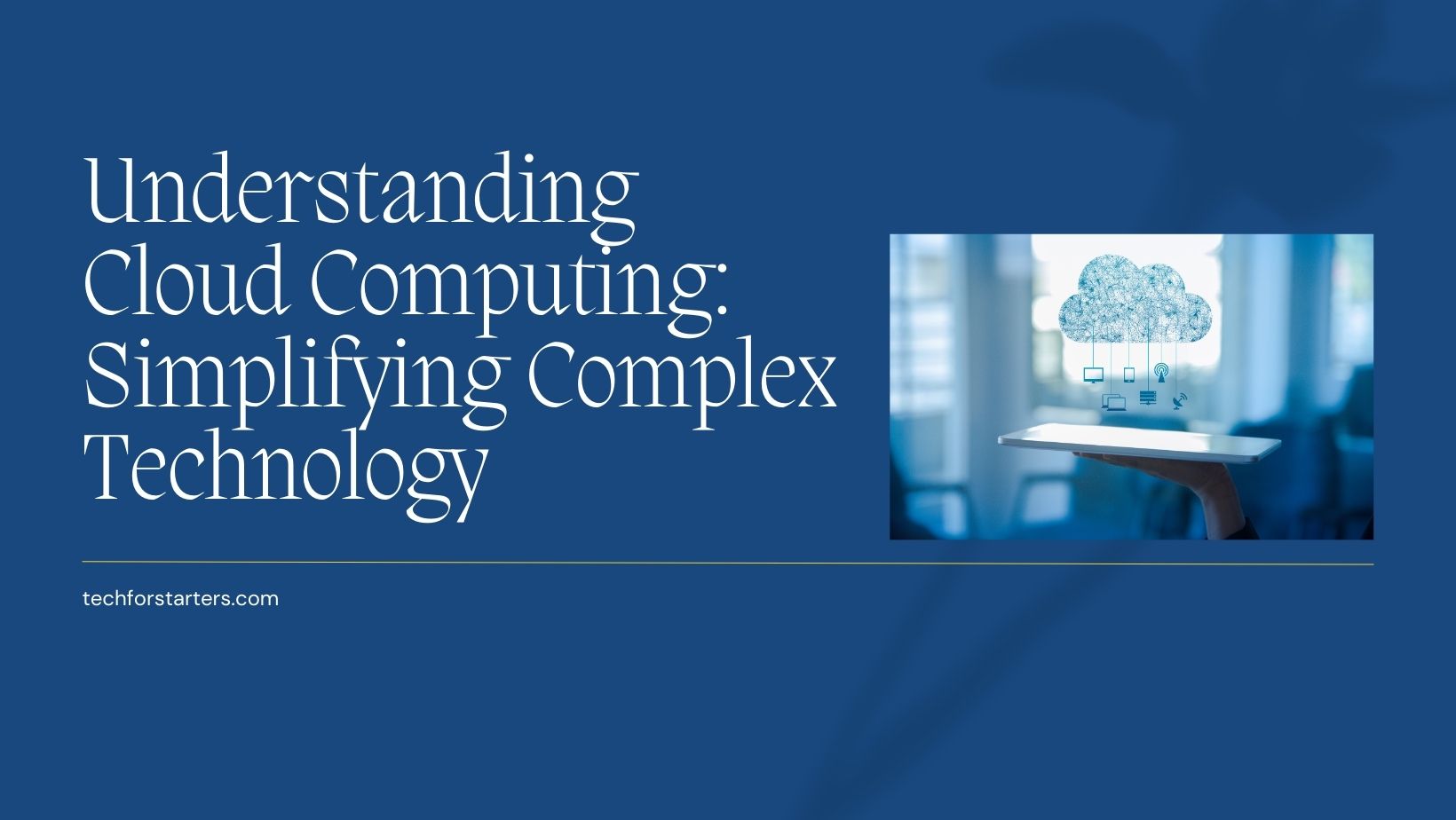 Cloud computing basics explained