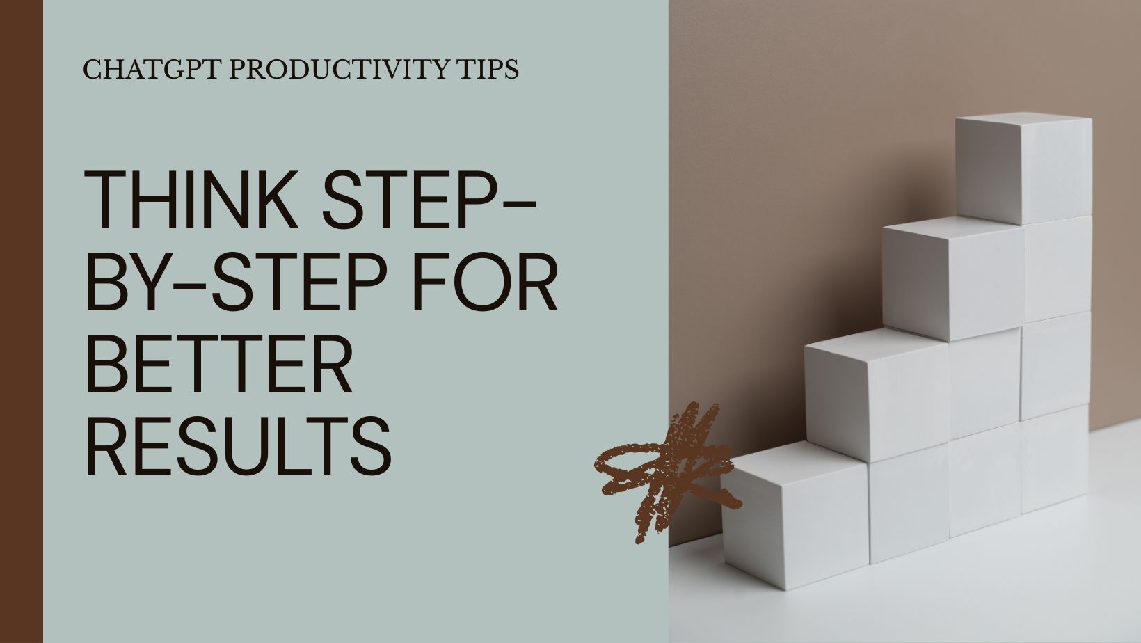 Prompt ChatGPT to think step-by-step for deeper and more structured responses